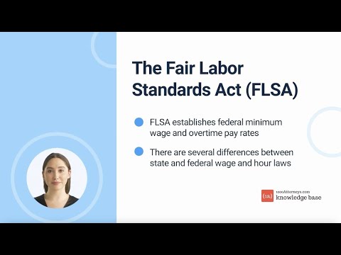 Guide To Wages and the Fair Labor Standards Act Vs. California Law by FLSA Lawyers in Los Angeles